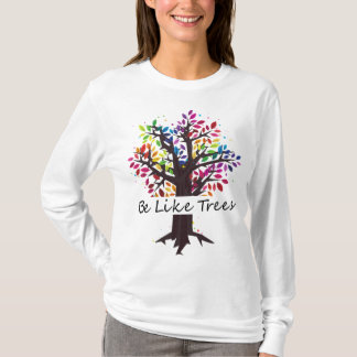 Camiseta Ser como árboles - Arte de diseño colorido