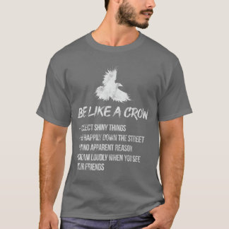 Camiseta Ser Como Un Crow Crows Raven Aves Birdwatchin