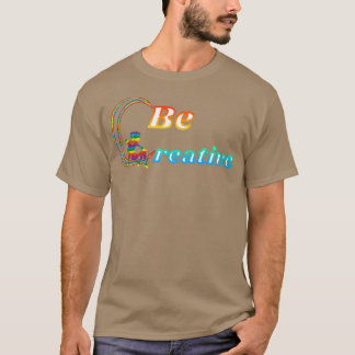 Camiseta Ser creativo hato arcoiris