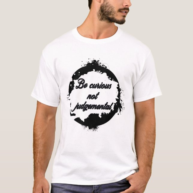 Camiseta Ser curioso no crítico (Anverso)