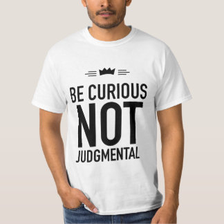 Camiseta Ser Curioso, No Juzgativo - Cita Inspiradora