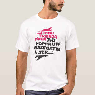 Camiseta Sér del á del rassgatið del í del upp de Hoppa