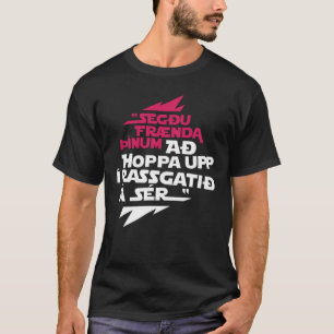 Camiseta Sér del á del rassgatið del í del upp de Hoppa