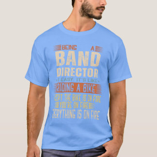 Camiseta Ser director de una banda es fácil Es como montar