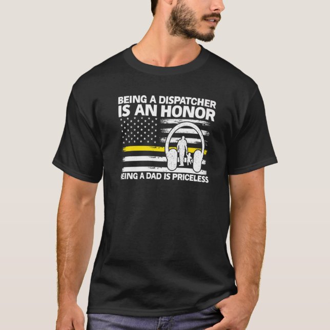 Camiseta Ser Dispatcher Es Dad 911 Dispatch Operator Da (Anverso)