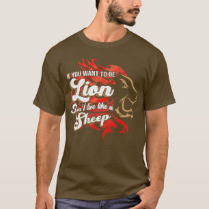 Camiseta Ser El León No La Oveja