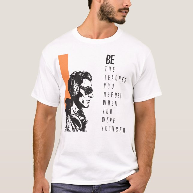 Camiseta ser el profesor que necesitabas cuando eras más jo (Anverso)