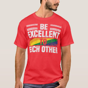 Camiseta Ser Excelente Con Los Demás Meses Del Orgullo De G
