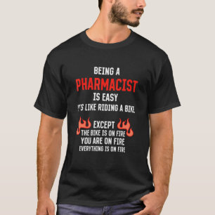 Camiseta Ser farmacéutico es un humor fácil en la farmacia