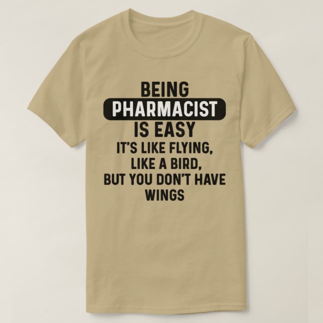Camiseta Ser farmacéutico es una simple cita humorística 1 (Diseño del anverso)