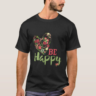 Camiseta Ser Feliz Diseño Floral Para Mujeres Adolescentes 