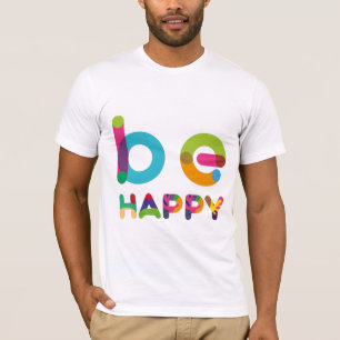 Camiseta Ser feliz inspirador texto colorido