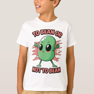 Camiseta Ser frijol o no ser frijol