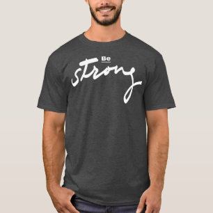 Camiseta Ser fuerte