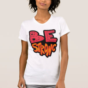 Camiseta Ser fuerte