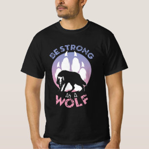 Camiseta Ser fuerte como un lobo