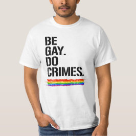 CAMISETA SER GAY HACER CRÍMENES