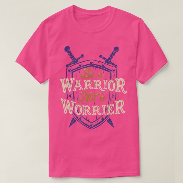 Camiseta Ser guerrero no preocupado (Diseño del anverso)