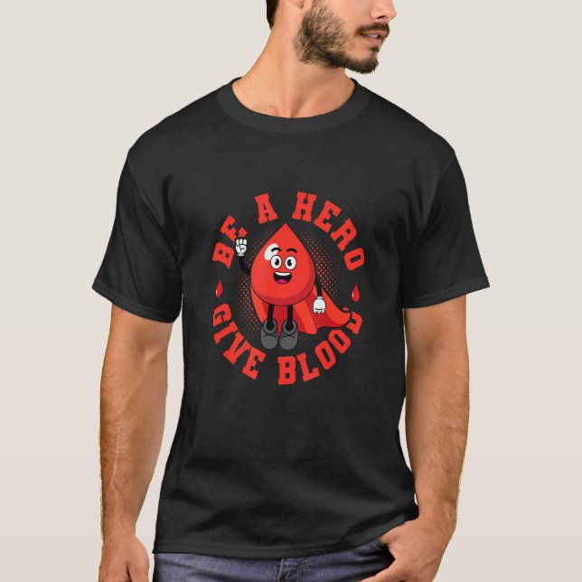 Camiseta Ser héroe, donar sangre para salvar vidas (Anverso)