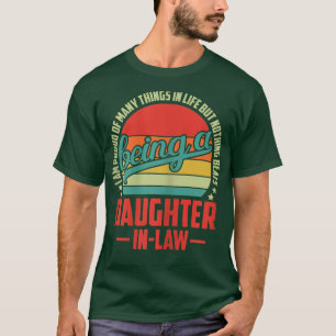Camiseta Ser hija de un padre en la ley