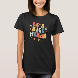 Camiseta Ser Humano Bonito Y Inspirador De Amabilidad