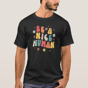 Camiseta Ser Humano Bonito Y Inspirador De Amabilidad