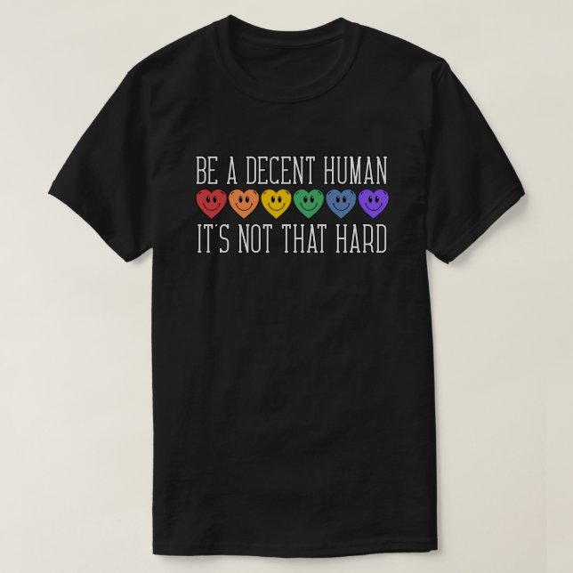 Camiseta Ser humano decente no es tan difícil (Diseño del anverso)