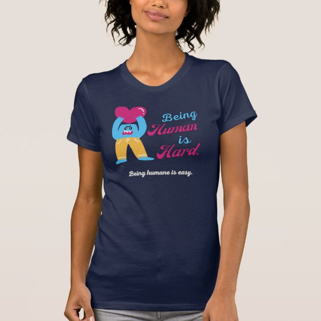 Camiseta Ser humano es difícil (Anverso)