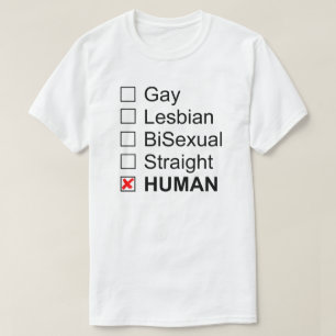 Camiseta Ser humano recto bisexual lesbiano gay ningunas