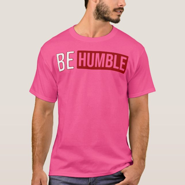 Camiseta Ser humilde (Anverso)