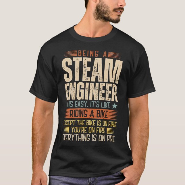 Camiseta Ser Ingeniero De Vapor Es Fácil (Anverso)