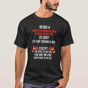 Camiseta Ser ingeniero mecánico es motor fácil de máquina