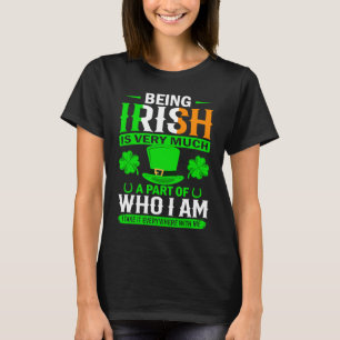 Camiseta Ser Irlandés Es Una Gran Parte De Quién Soy Yo Tom