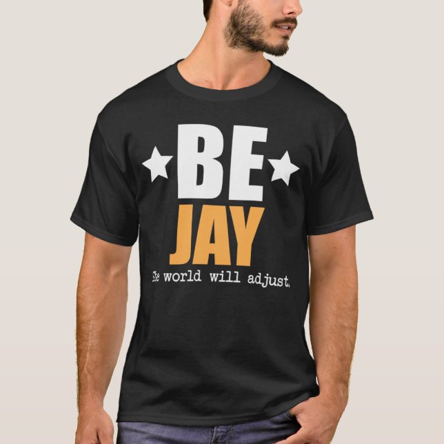 Camiseta Ser Jay El Mundo Se Ajustará (Anverso)