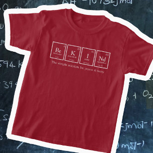 Camiseta Ser KINd elementos de tabla periódica nombre de qu