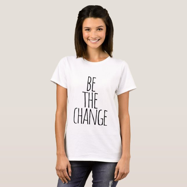 Camiseta ser la cita de cambio (Anverso completo)