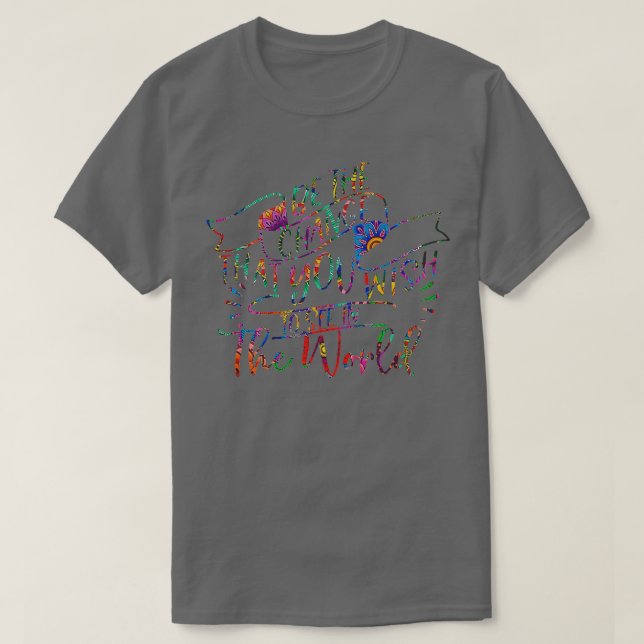 Camiseta Ser la cita de cambio colorido (Diseño del anverso)