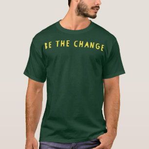 Camiseta Ser la inspiración de cambio de la vitalidad posit