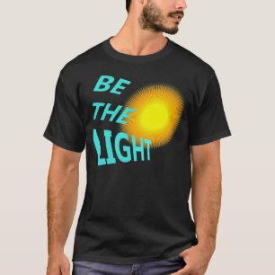 Camiseta Ser la luz