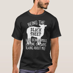 Camiseta Ser la oveja negra es como ser famoso para todos