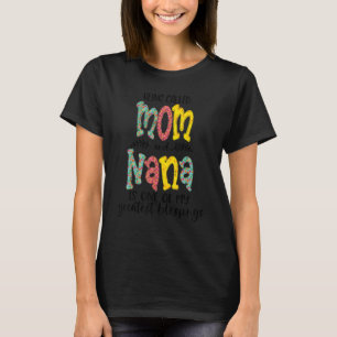 Camiseta Ser Llamado Mamá Y Nana Es Bendecida Mujer Nana 20
