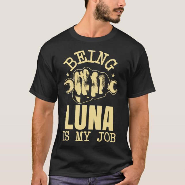 Camiseta Ser Luna es mi trabajo (Anverso)