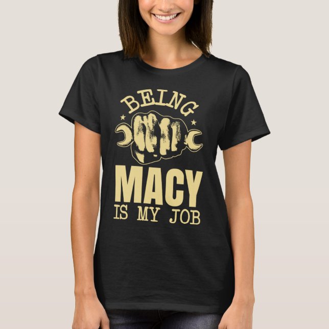 Camiseta Ser Macy es mi trabajo (Anverso)