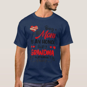 Camiseta Ser Mamá Es Un Honor Ser Abuela No Tiene Precio.