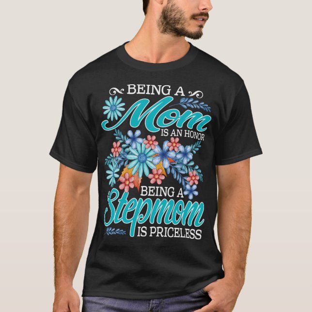 Camiseta Ser Mamá Es Un Honor Ser Madrastra Es Un Precio (Anverso)