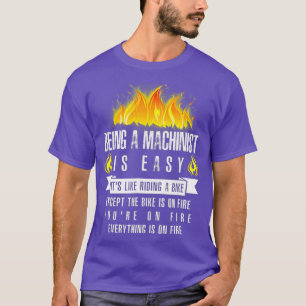 Camiseta Ser maquinista es fácil, todo está en llamas