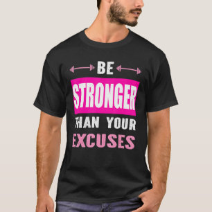 Camiseta Ser Más Fuerte Que Tu Gimnasio Motivacional Excusa