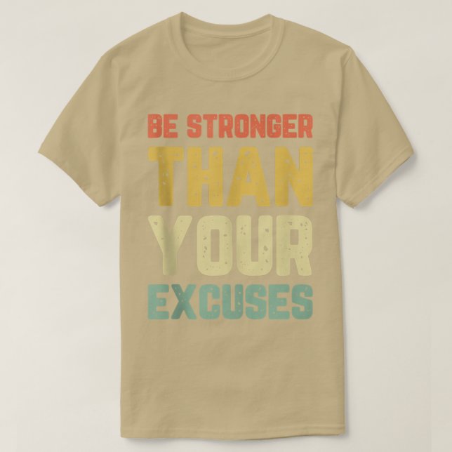 Camiseta Ser Más Fuerte Que Tu Retiro Motivacional De Gimna (Diseño del anverso)