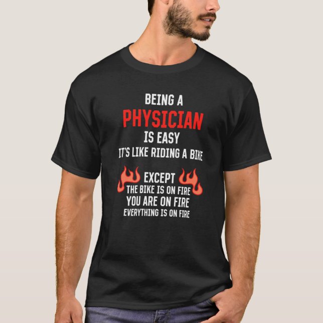 Camiseta Ser médico es un Médica fácil Humor MD trabajo (Anverso)