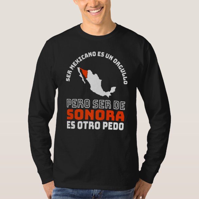 Camiseta Ser mexicano es un orgullo de sonora otro pedo (Anverso)